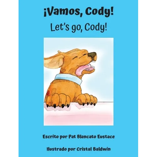 ¡Vamos, Cody! / Let's go, Cody! (Spanish and English Edition) - Hardcover