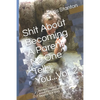 Shit About Becoming A Parent No One Tells You...Vol. 2: 50 More Things I have Learned About Parenthood From Ages 18 Months To 4 Years - Paperback