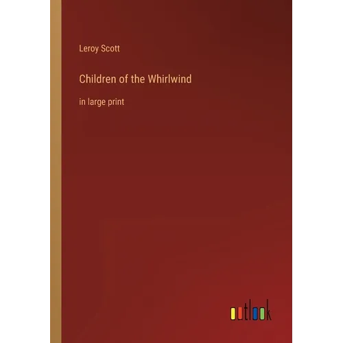 Children of the Whirlwind: in large print - Paperback