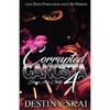 Corrupted by a Gangsta 4: Down Azz Chick - Paperback
