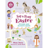 Say and Pray Bible Easter Sticker and Activity Book - Paperback