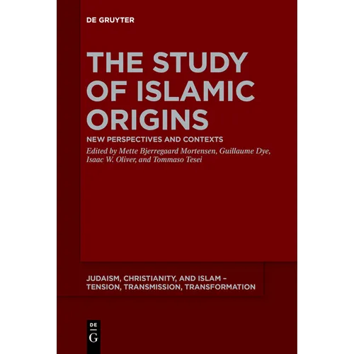 The Study of Islamic Origins: New Perspectives and Contexts - Paperback