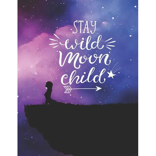 Stay Wild Moon Child - Paperback