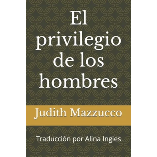 El privilegio de los hombres - Paperback