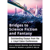 Bridges to Science Fiction and Fantasy: Outstanding Essays from the J. Lloyd Eaton Conferences - Paperback
