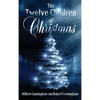 The Twelve Children Of Christmas - Hardcover