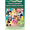 A Drug-Free Approach to Asperger Syndrome and Autism: Homeopathic Care for Exceptional Kids - Paperback