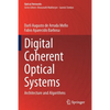 Digital Coherent Optical Systems: Architecture and Algorithms - Paperback