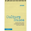 Culture Rules: Creating Schools Where Children Want to Learn and Adults Want to Work - Paperback