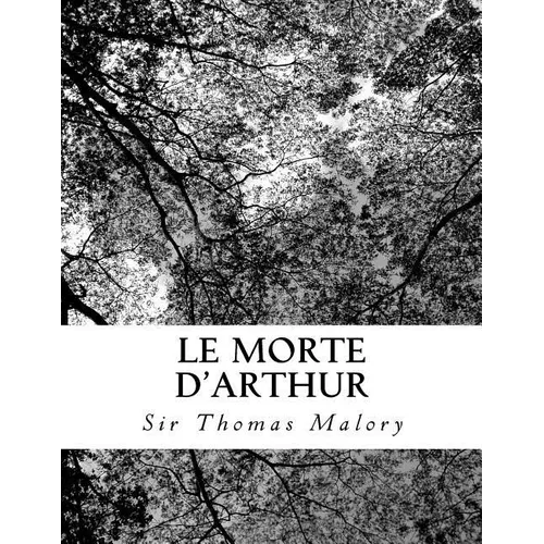 Le Morte d'Arthur - Paperback