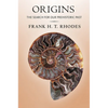Origins: The Search for Our Prehistoric Past - Hardcover
