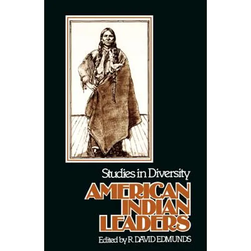 American Indian Leaders: Studies in Diversity - Paperback