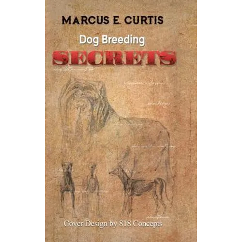Dog Breeding Secrets - Hardcover