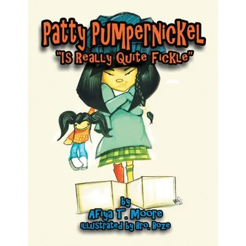 Patty Pumpernickel is Really Quite Fickle - Paperback