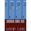 Suburban Zombie High - Hardcover