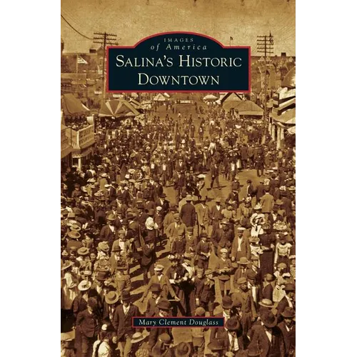 Salina's Historic Downtown - Hardcover