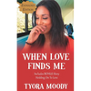 When Love Finds Me: Expanded Edition - Paperback