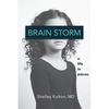 Brain Storm: A Life in Pieces - Paperback