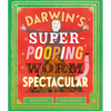 Darwin's Super-Pooping Worm Spectacular - Hardcover