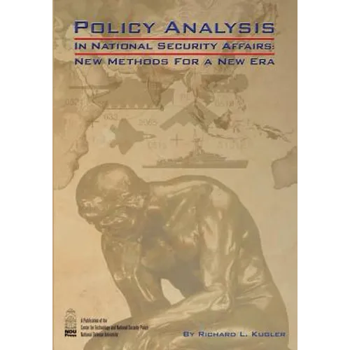 Policy Analysis in National Security Affairs: New Methods for a New Era - Paperback