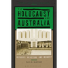 The Holocaust and Australia: Refugees, Rejection, and Memory - Paperback