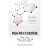Creation V. Evolution: What They Won't Tell You in Biology Class - Paperback