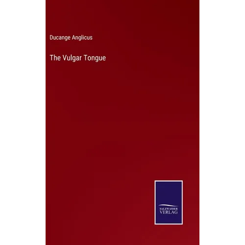 The Vulgar Tongue - Hardcover