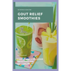 Gout Relief Smoothies: Easy, quick and delicious smoothies for gout relief - Paperback