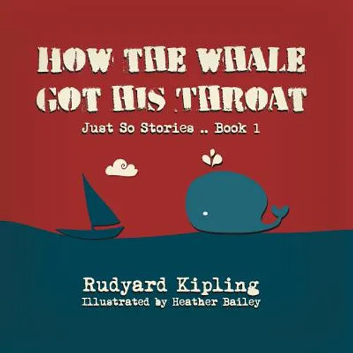 How the Whale got his Throat - Paperback
