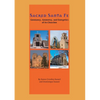 Sacred Santa Fe: Geomancy, Geometry, and Energetics of its Churches - Paperback