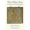The Other Sun: A Spiritual Autobiography - Paperback