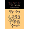 The Arts of the Sailor [Illustrated Edition] - Paperback