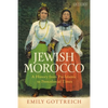 Jewish Morocco: A History from Pre-Islamic to Postcolonial Times - Paperback