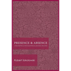 Presence and Absence: A Philosophical Investigation of Language and Being - Paperback