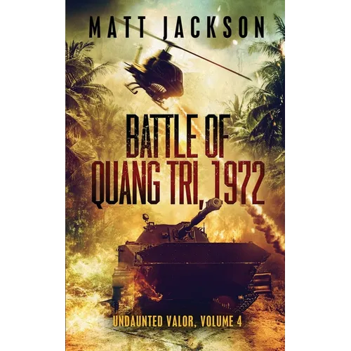 Battle of Quang Tri 1972 - Paperback