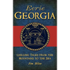 Eerie Georgia: Chilling Tales from the Mountains to the Sea - Hardcover