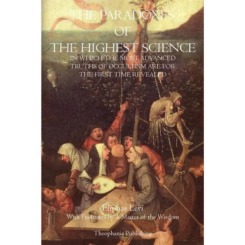 The Paradoxes of the Highest Science - Paperback