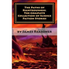 The Paths of Righteousness: The Complete Collection of Science Fiction Stories - Paperback