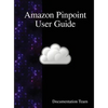 Amazon Pinpoint User Guide - Hardcover