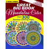 Great Big Book Of Mandalas To Color - Over 300 Mandala Coloring Pages - Vol. 1,2,3,4,5 & 6 Combined: 6 Book Combo - Ranging From Simple & Easy To Intr - Paperback