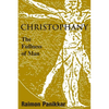 Christophany: The Fullness of Man - Paperback