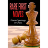 Rare First Moves: Flank Openings in Chess - Paperback