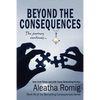 Beyond the Consequences: Book 5 of the Consequences series - Paperback