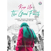Keep Up the Good Faith: A Muslim Woman's Perspective on Career, Marriage and Life - Paperback