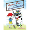 Hattie Heart and the Marvelous Moo Cow - Hardcover