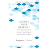 Choose Your Bearing: Édouard Glissant, Human Rights and Decolonial Ethics - Paperback