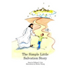 The Simple Little Salvation Story - Paperback