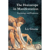 The Horoscope in Manifestation: Psychology and Prediction - Paperback