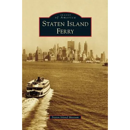 Staten Island Ferry - Hardcover