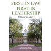 First in Law, First in Leadership: William & Mary - Paperback